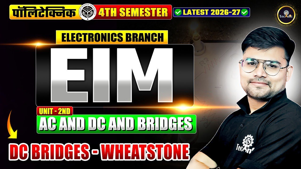EIM | Unit&ndash;2 | WHEATSTONE | Electronics Engineering | 4th Semester 2026&ndash;27 | #astechnic #LIVE