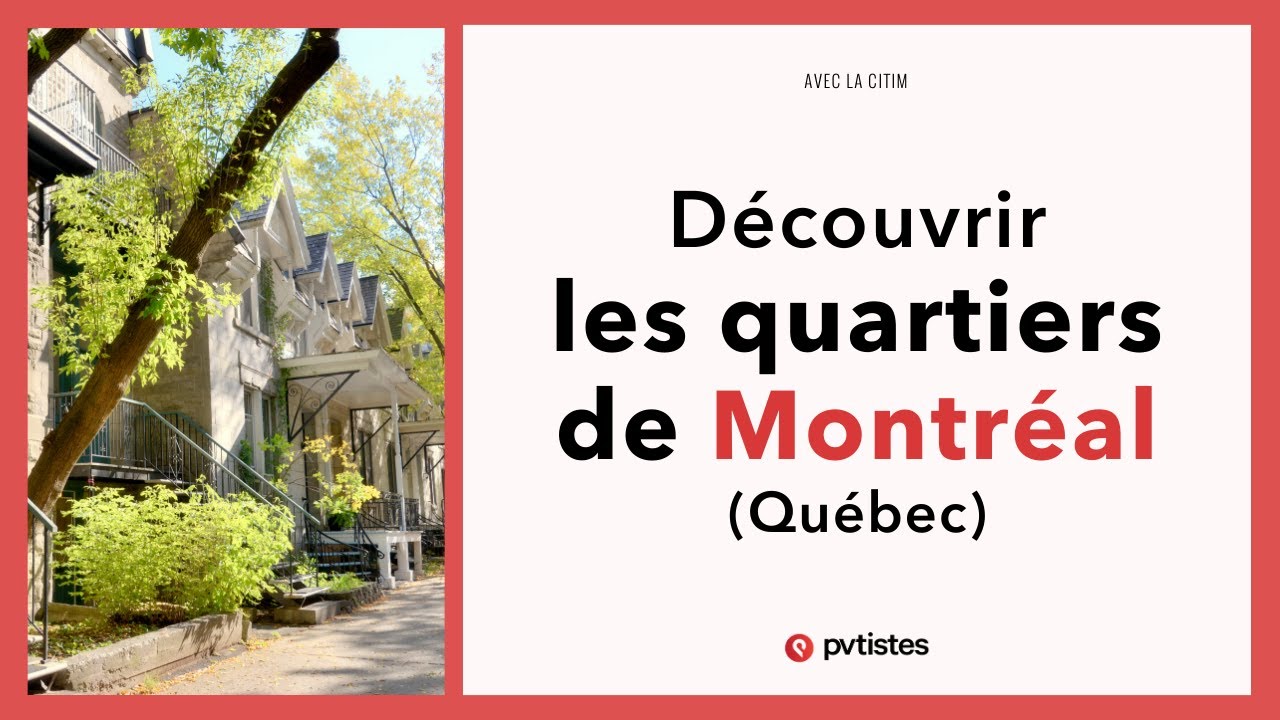 🇨🇦 Les quartiers de Montréal (Québec)