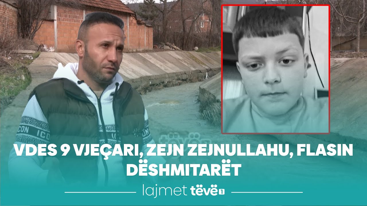 Vdes 9 vjeçari, Zejn Zejnullahu, flasin dëshmitarët