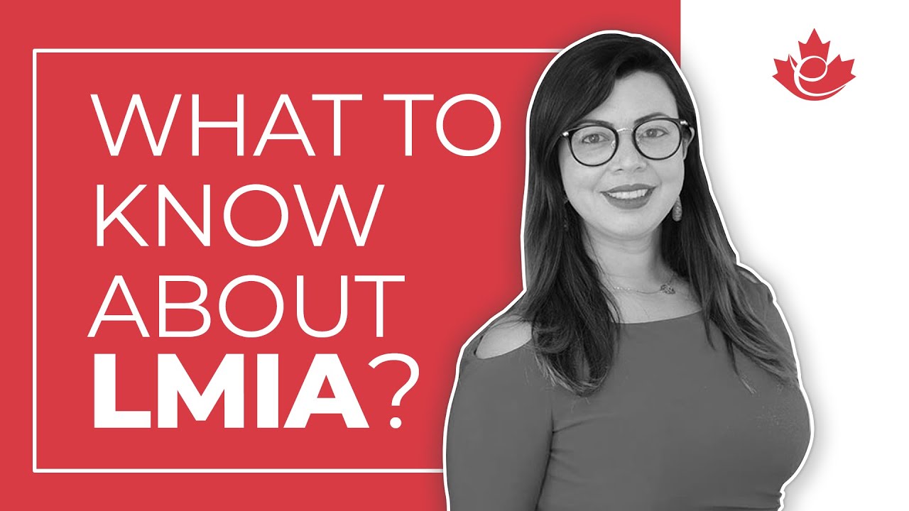 What to know about LMIA | Labour Market Impact Assessment
