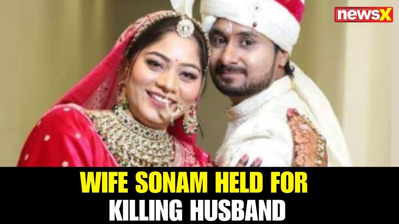 Indore Honeymoon Murder: Wife Sonam Held for Killing Husband, Meghalaya Police Cracks Case