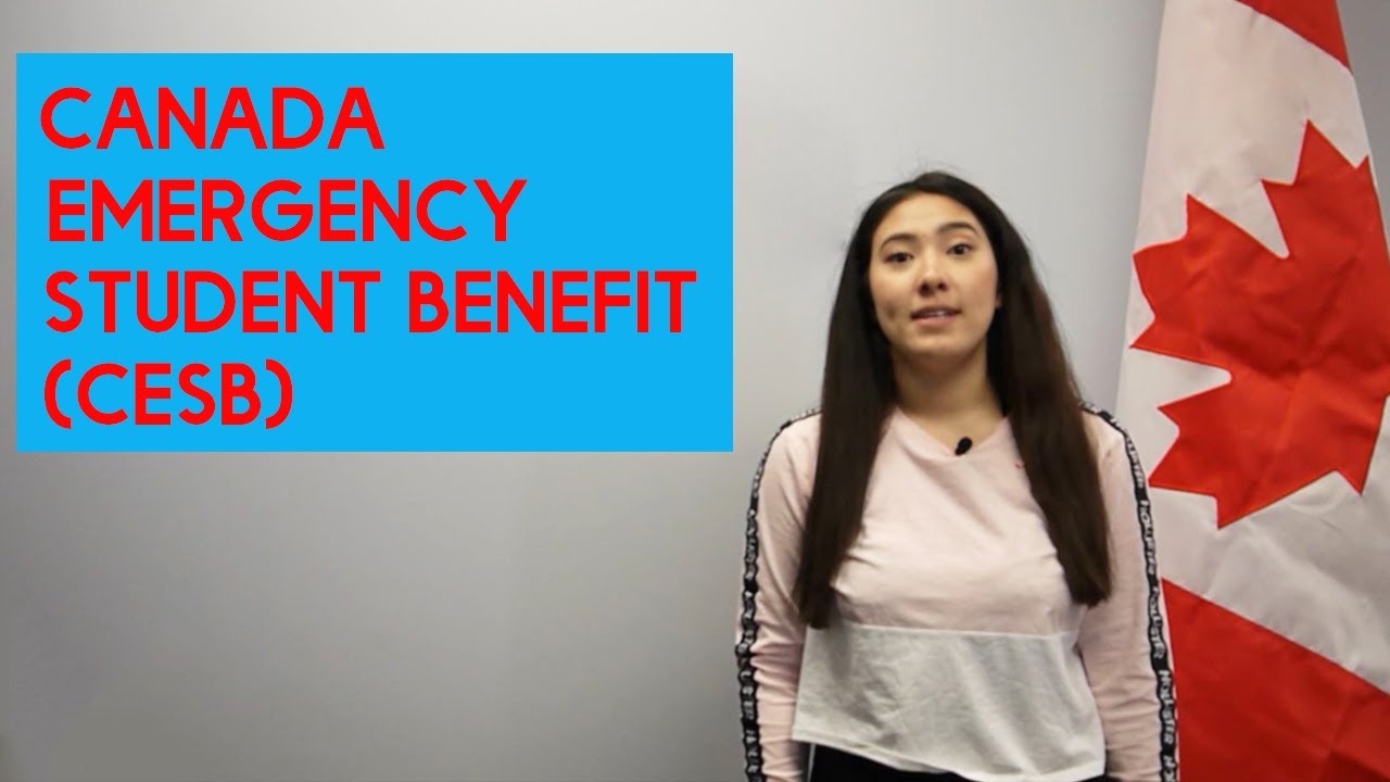 Canada Emergency Student Benefit - (CESB)