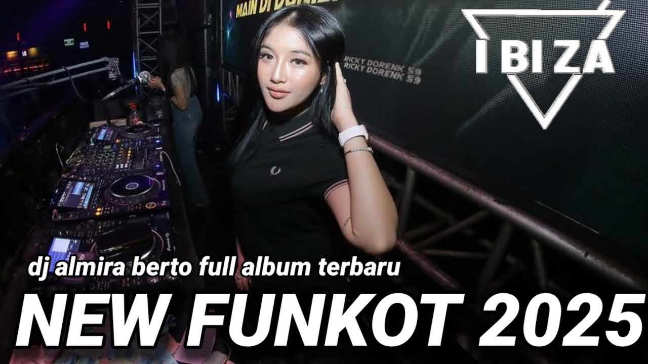 MAXTAPE FUNKOT || NEW ALBUM TERBARU 2025 DJ ALMIRA BERTO