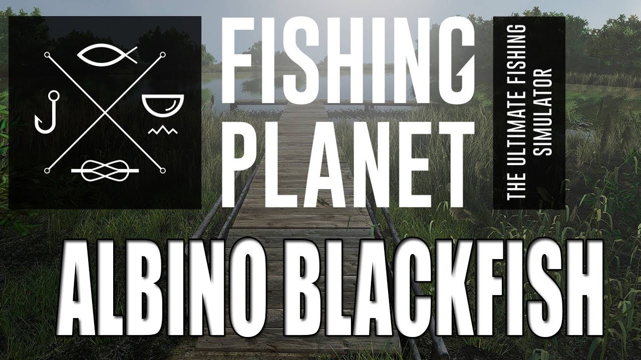 Fishing Planet - Monster Fish - Alaska - Albino Blackfish
