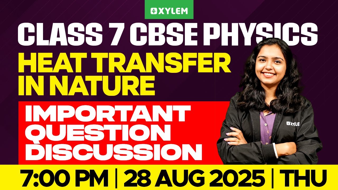 Class 7 CBSE Physics | Heat Transfer in Nature / Important Question Discussion | Class 7 CBSE