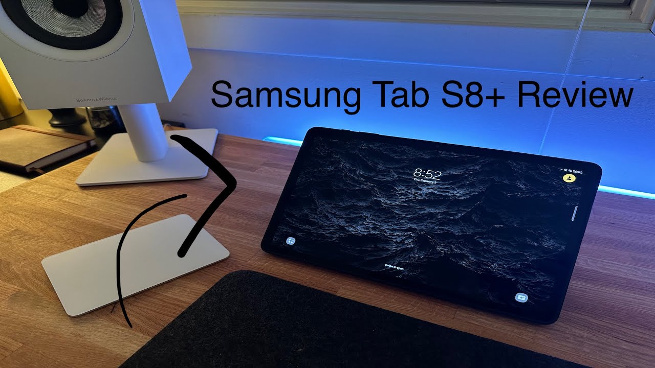 my samsung galaxy tab s8+ review after 6 months