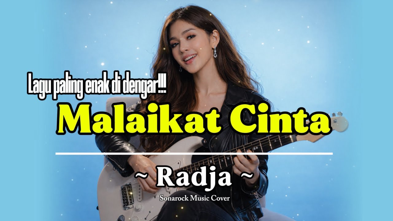 Malaikat Cinta - Radja | Video Lyric By Sonarock Music Cover