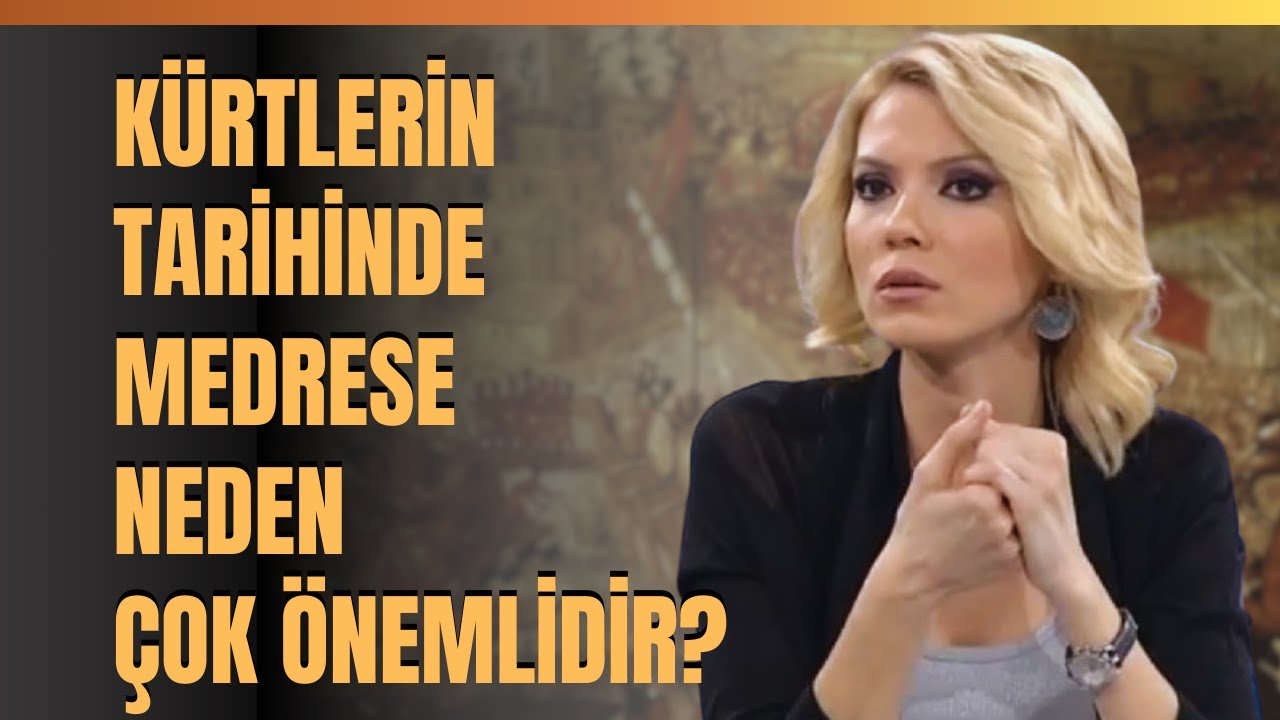 Kürtlerin Tarihinde Medrese Neden Çok Önemlidir?