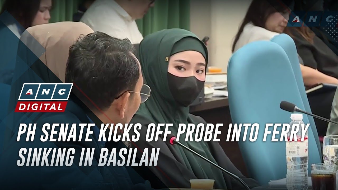 PH Senate kicks off probe into ferry sinking in Basilan | ANC