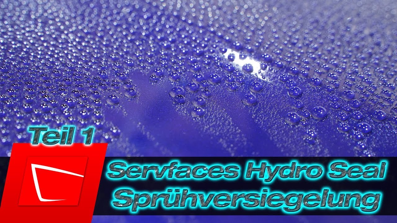 Perlenalarm! Servfaces Hydro Seal Sprühversiegelung im Test - Handling und Langzeittest Teil 1