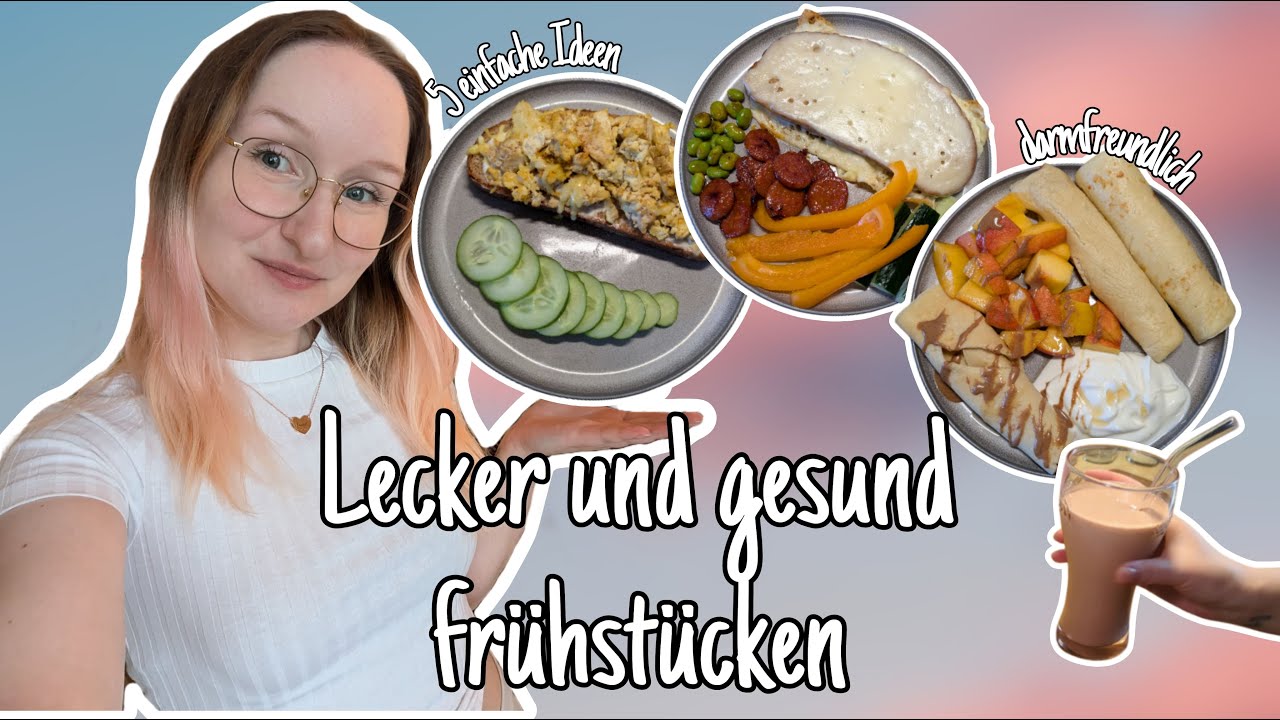 Was ich als Diätassistentin zum FRÜHSTÜCK esse! | 5 einfache und leckere Ideen