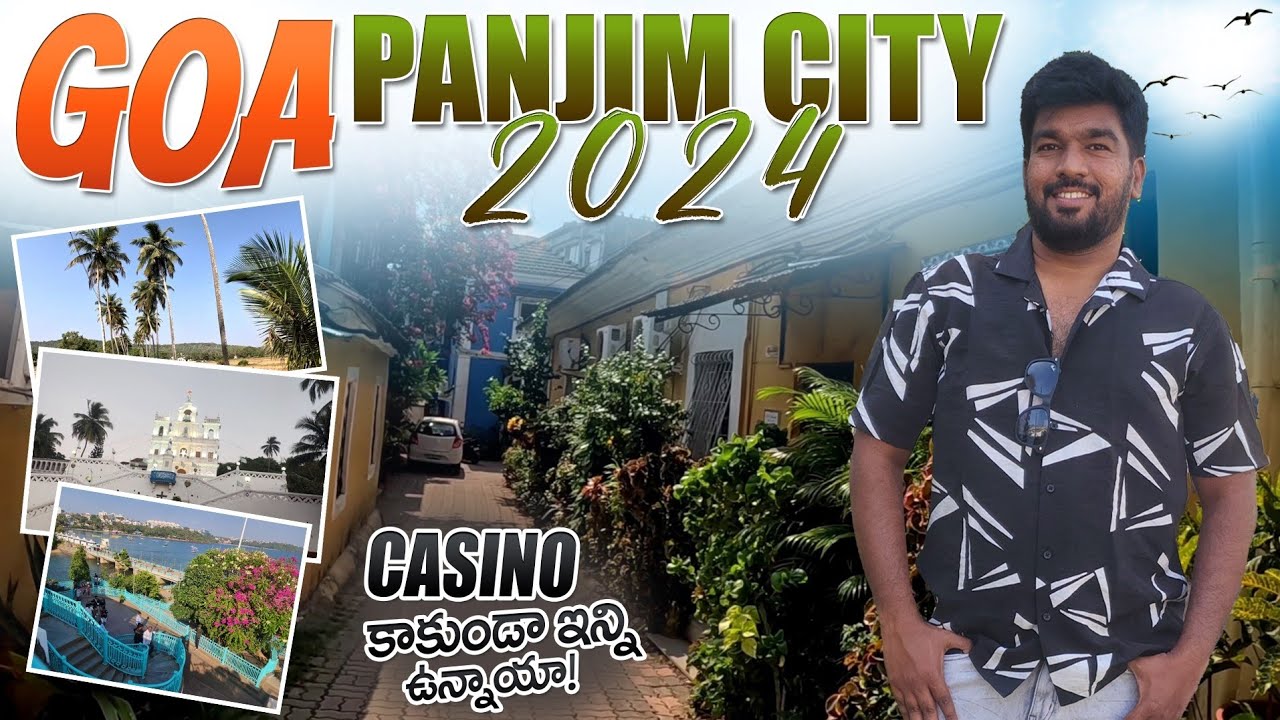 GOA EP 10-10 | GOA Panjim City | Tourist Places in Panjim City |Goa Tour plan |Goa Tourist Places