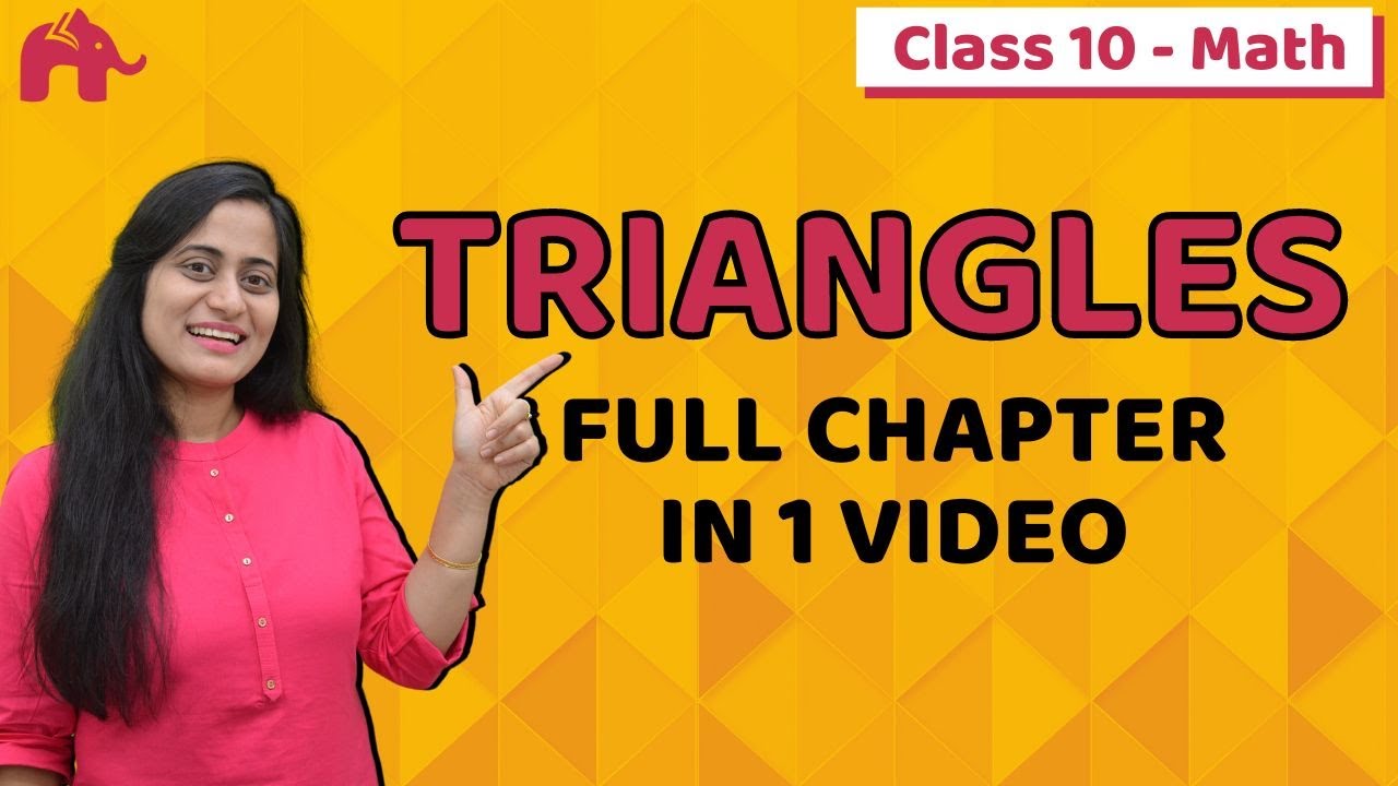 Triangles Class 10 Maths | Chapter 6 One Shot | CBSE