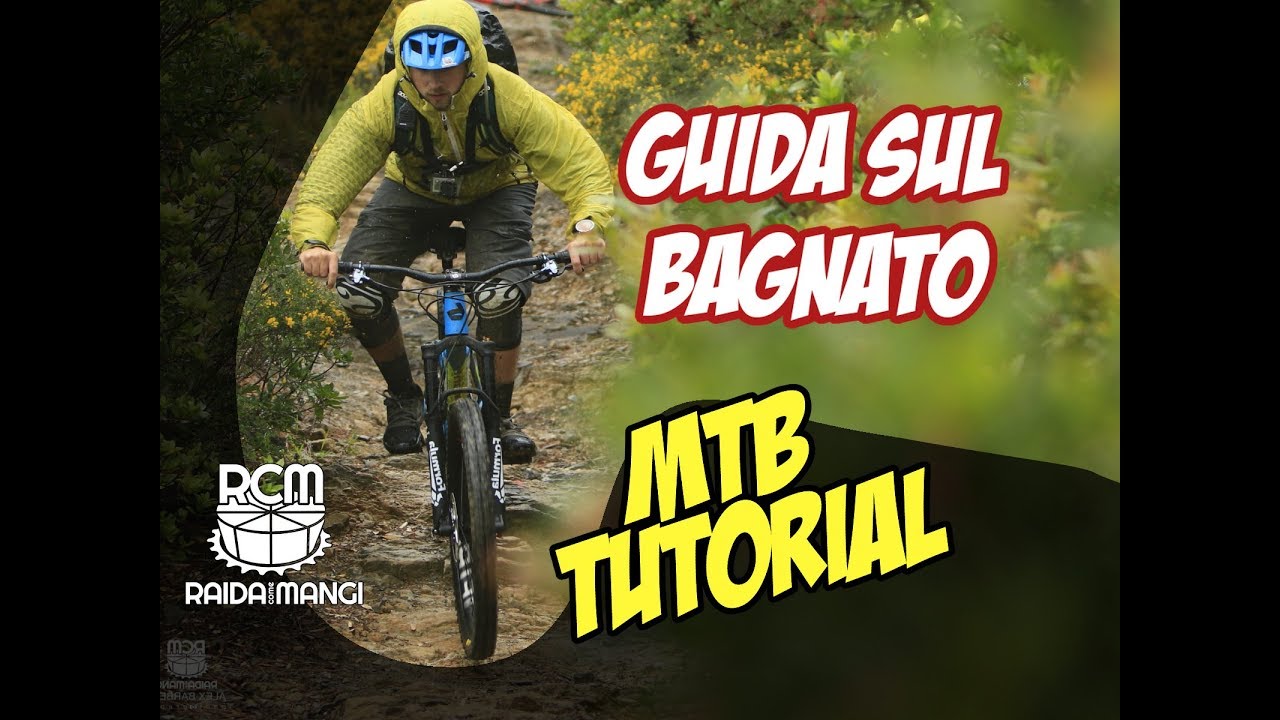 MTB - Come guidare sul BAGNATO