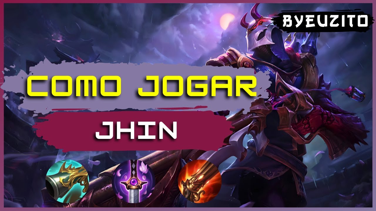 COMO JOGAR DE JHIN [ATUALIZADO] | League of Legends