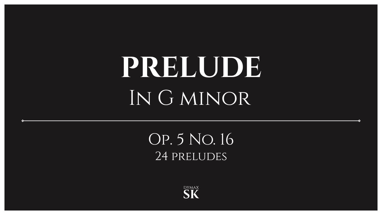 Prelude in G minor | Op. 5 No. 16 | Original Piano Composition