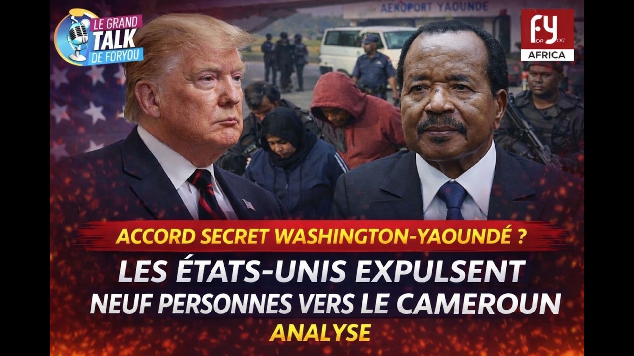 ACCORD SECRET WASHINGTON-YAOUNDÉ ? : LES ÉTATS-UNIS EXPULSENT NEUF PERSONNES VERS LE CAMEROUN.
