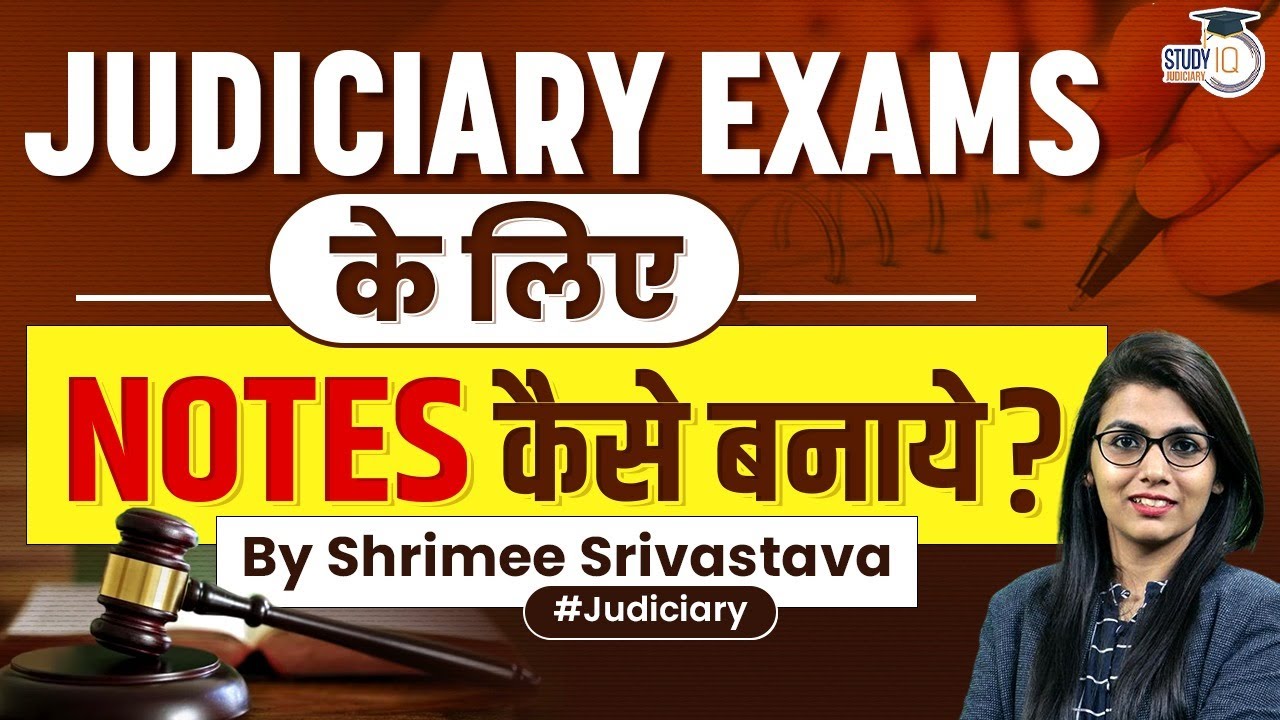How to Make Notes for Judiciary Exams | Judiciary Preparation