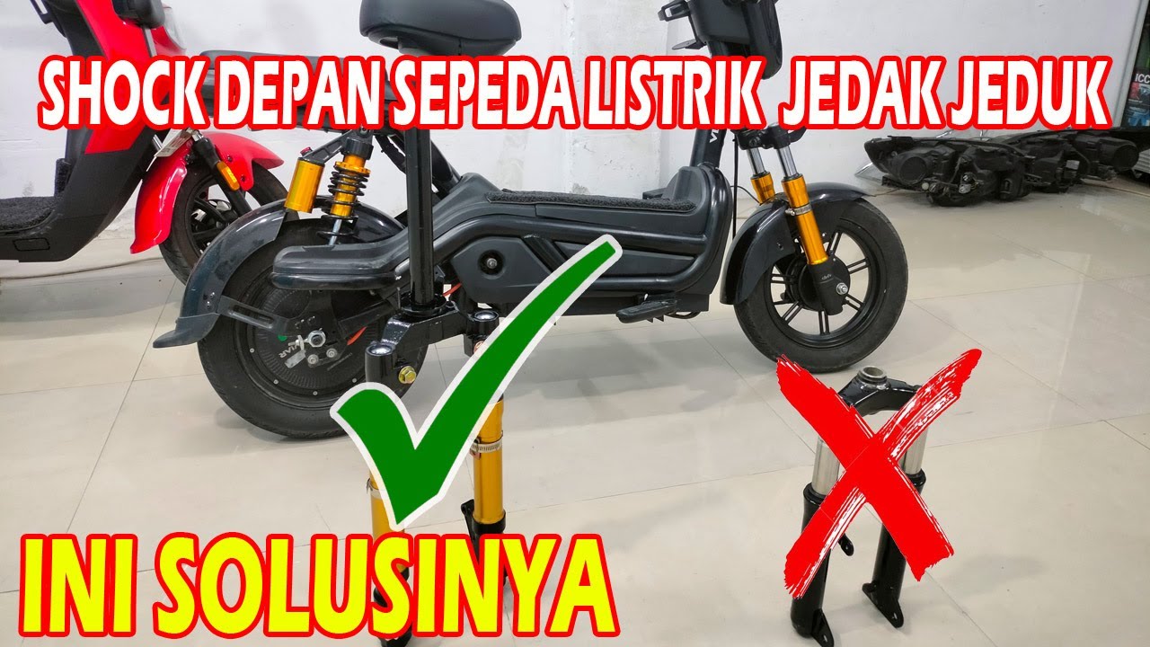 SHOCK DEPAN SEPEDA LISTRIK JEDAG JEDUG. SOLUSINYA GANTI SEGITIGA BAWAH DAN SHOCK SEPEDA LISTRIK