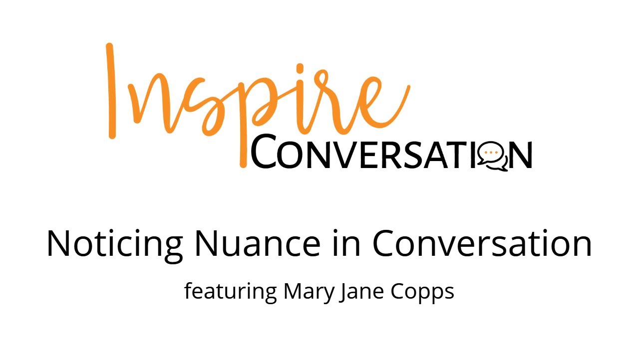 Noticing Nuance in Conversation