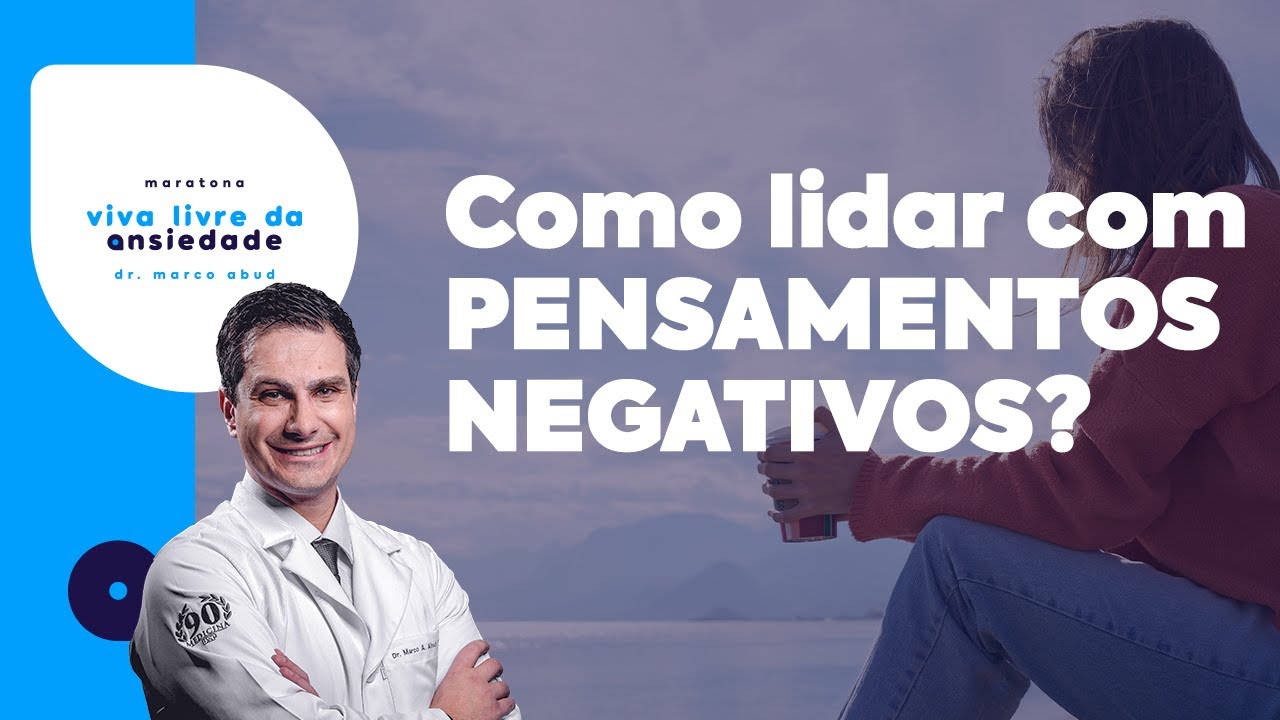 Ressignificando PENSAMENTOS NEGATIVOS da ANSIEDADE