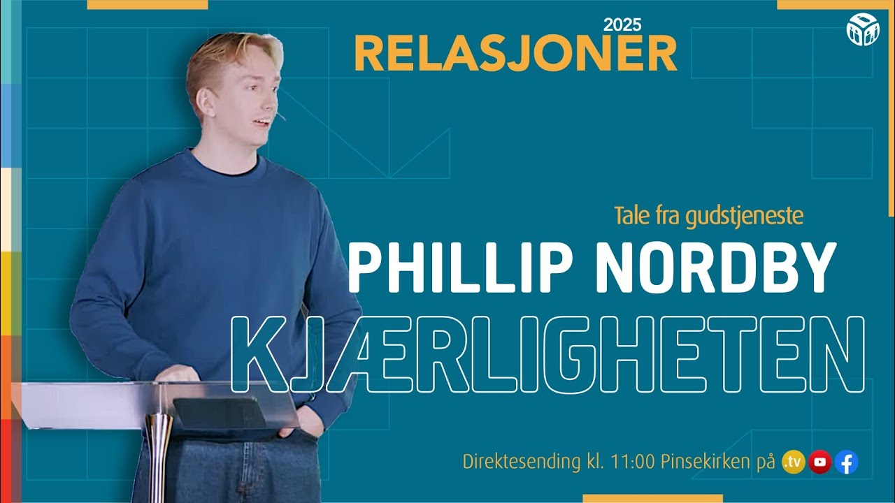Kj&aelig;rligheten | Phillip Nordby | 7. desember 2025 | Pinsekirken Sandvika