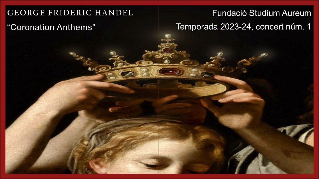 G. F. Handel - Four Coronation Anthems - 