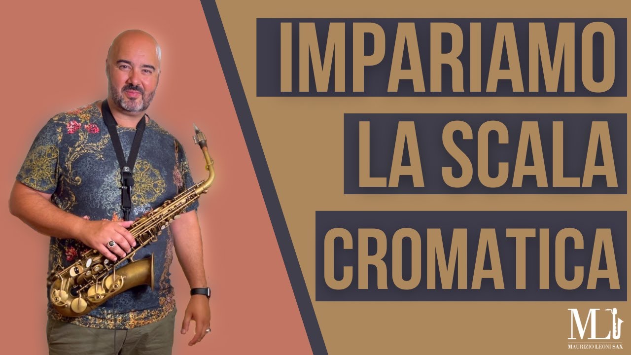 Sassofono. Impariamo insieme la scala CROMATICA