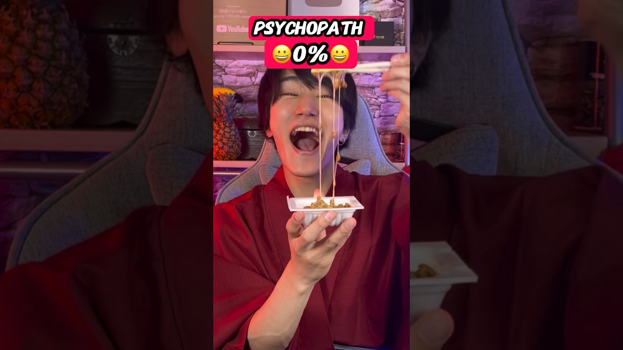 Which psychopath do you like? How to eat Natto🫘