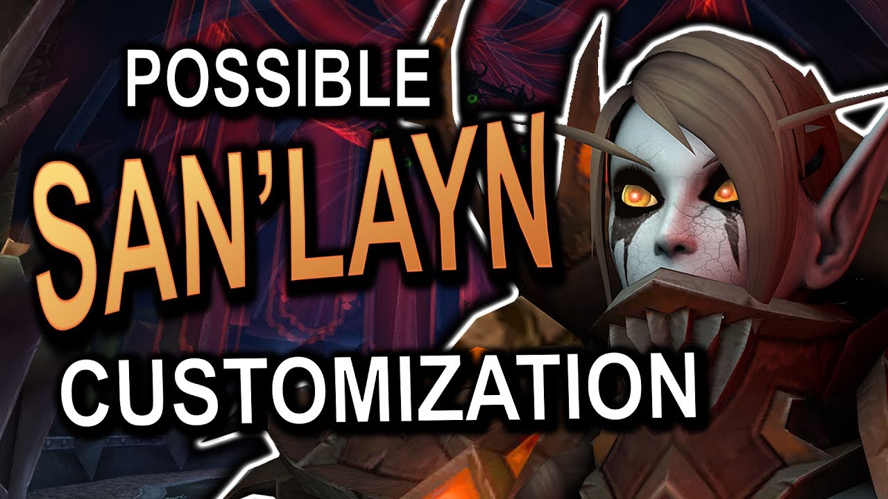 San'layn?! Ideas for Customization!