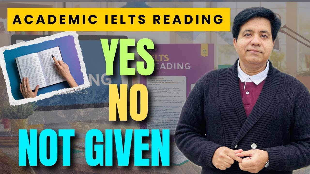 Academic IELTS Reading: Yes No Not Given By Asad Yaqub