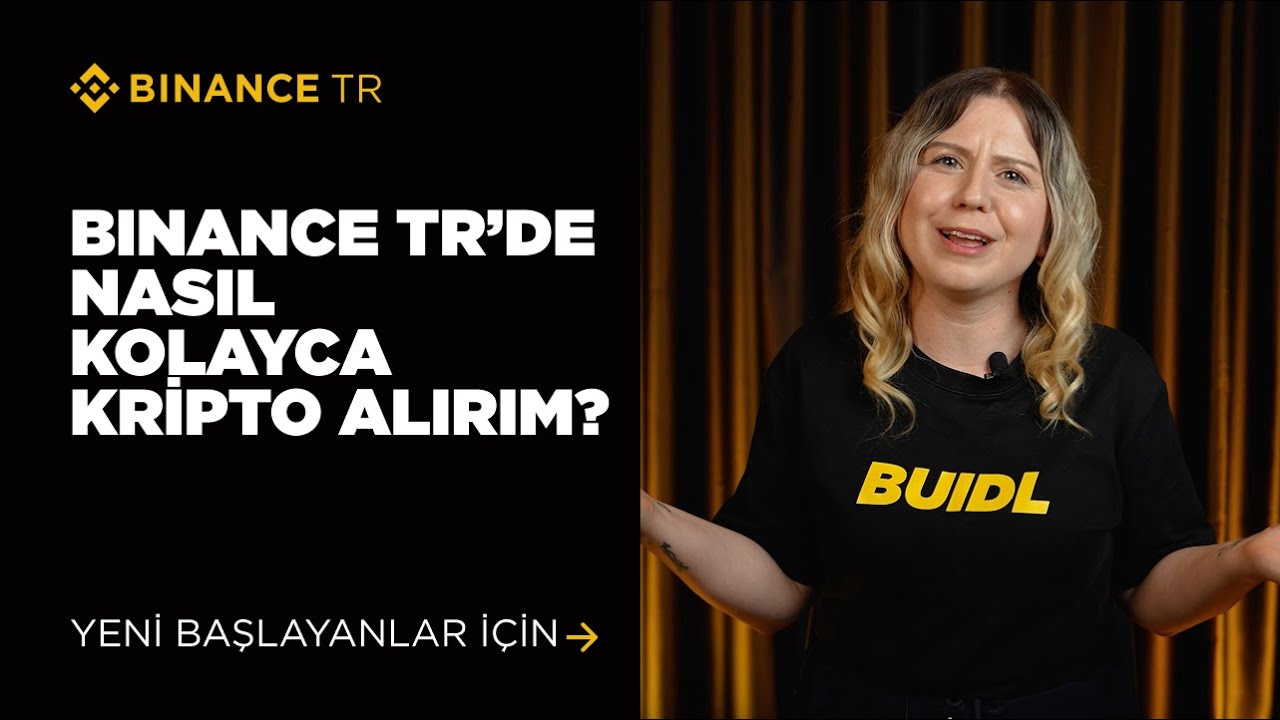Binance TR&rsquo;de Nasıl Kripto Alınır? | Yeni Başlayanlar İ&ccedil;in Adım Adım Kripto Satın Alma Rehberi