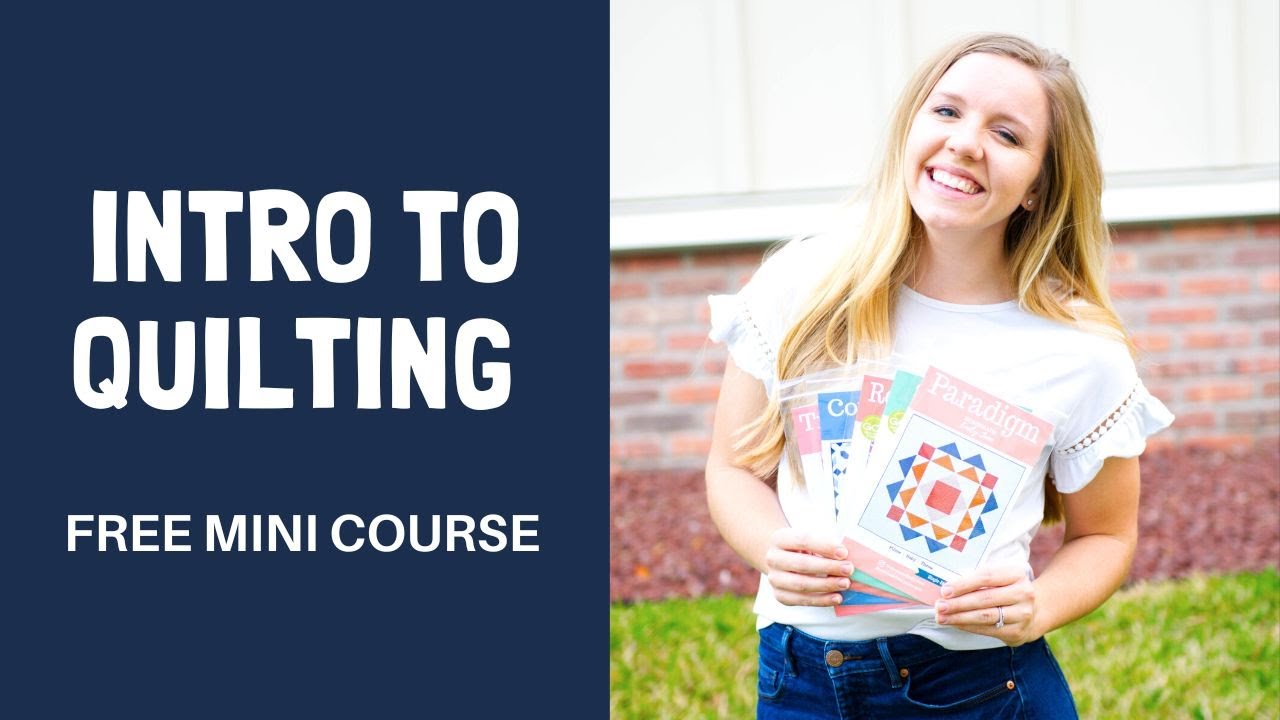 Learn to Quilt! Intro to Quilting Mini Course