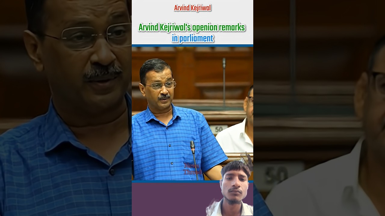 Arvind kejriwal's openion remarks in parliament | #shortvideo_​#trending #new #viral #video