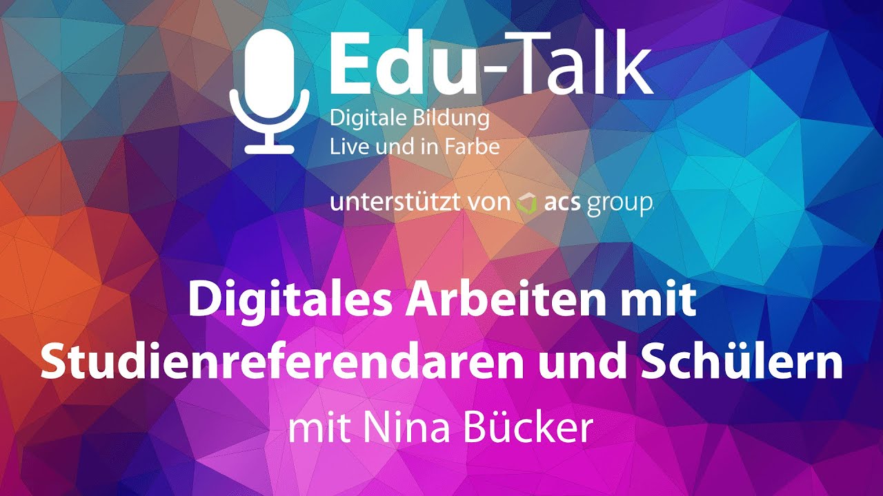 Edu Talk Digitales Arbeiten mit Studienreferendaren und Schülern
