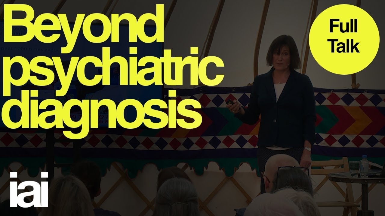 Against Psychiatric Diagnoses | Full Talk | Dr Lucy Johnstone