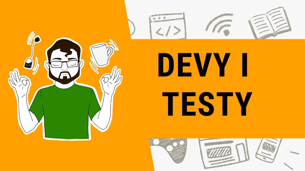 Testowanie dla Dev&oacute;w 🍵 📰 ITea Morning 685