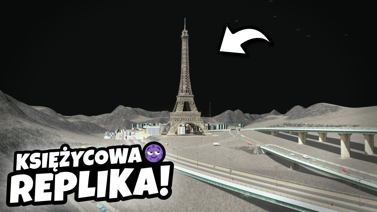 Wieża Eiffla na Księżycu! | Cities: Skylines S7#23