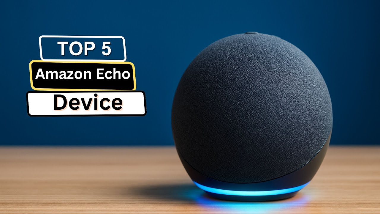 ✅ Best Echo Device: Amazon Echo Device (Buying Guide)