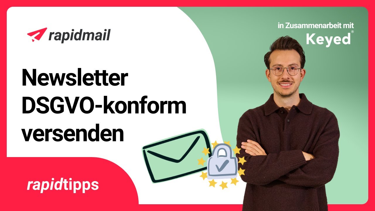 Newsletter DSGVO-konform erstellen: So geht&rsquo;s richtig! (mit Nils M&ouml;llers, Keyed)