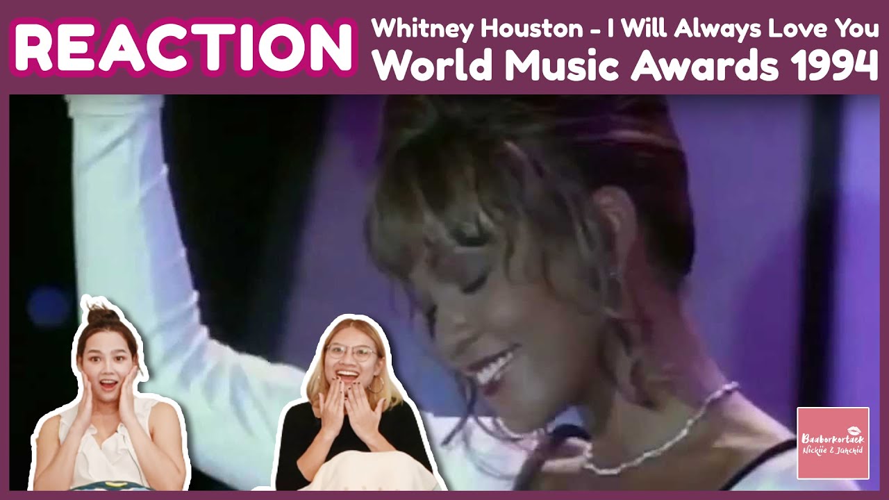 REACTION Whitney Houston - I Will Always Love You | World Music Awards 1994 | เพลงนี้ร้องยากที่สุด