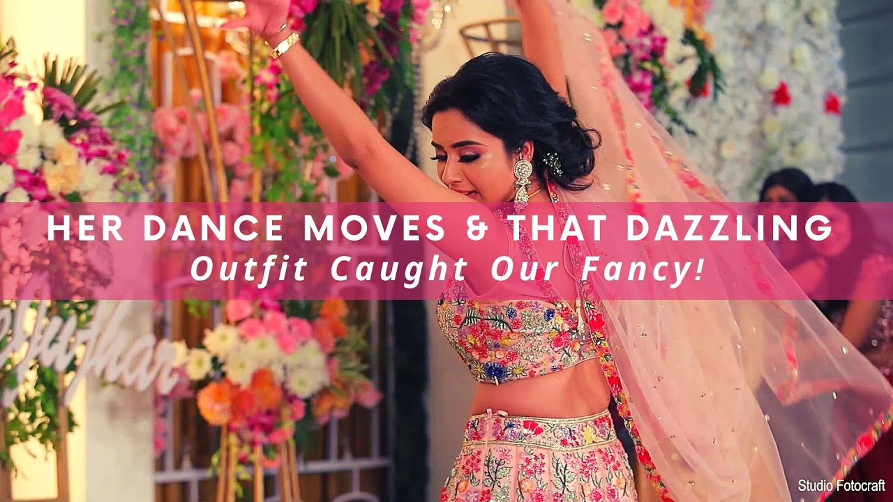 Her Dance Moves & That Dazzling Outfit Caught Our Fancy | WedMeGood
