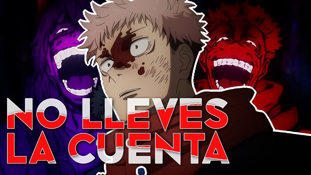 YUJI ITADORI: | NO LLEVES LA CUENTA | AYUDA A LOS DEMAS