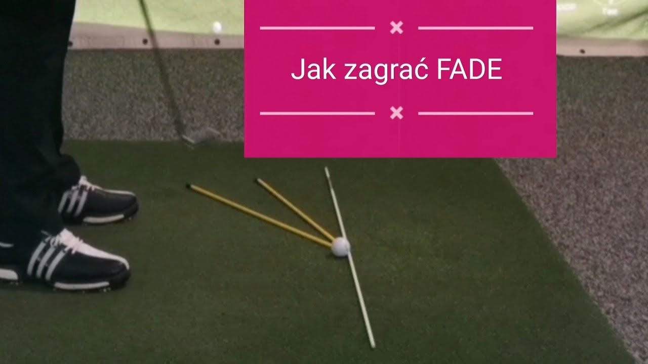GOLF: Jak zagrać FADE