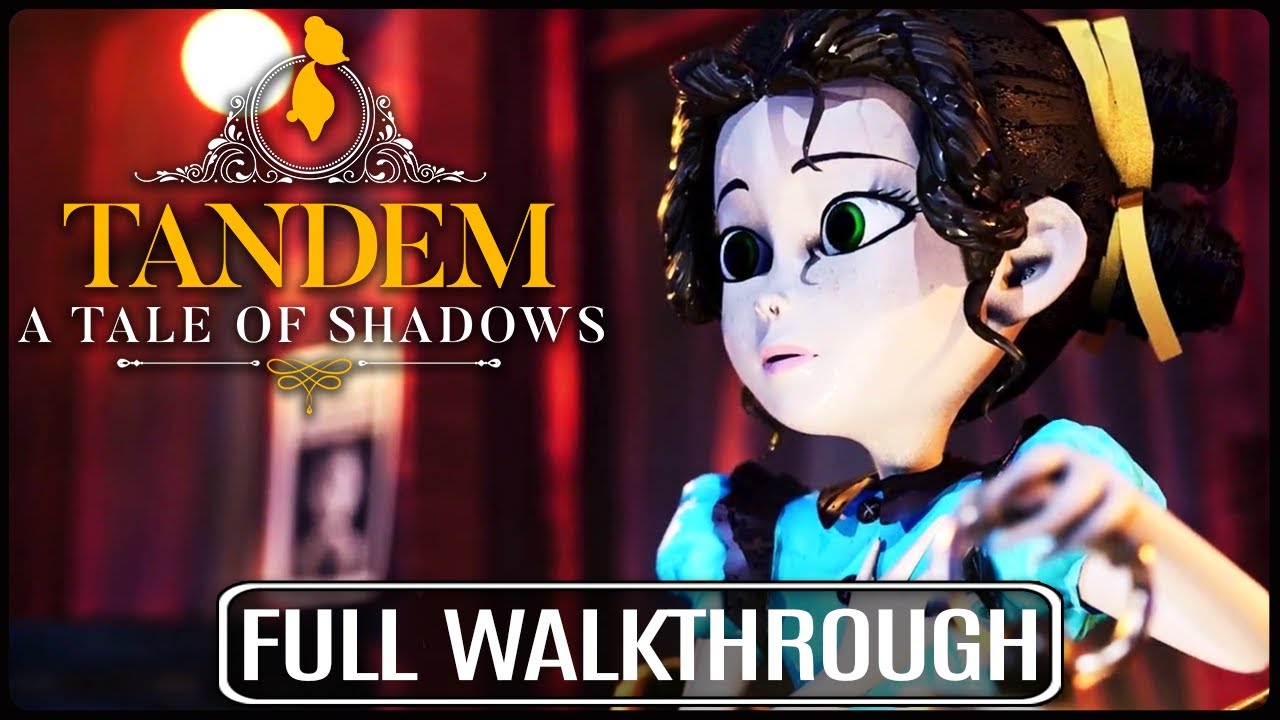 Tandem: A Tale Of Shadows Full Gameplay Walkthrough (No Commentary) 4k 60FPS