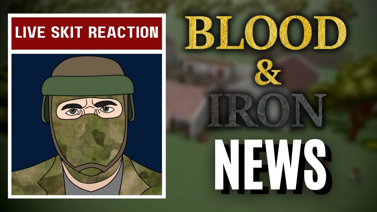 Blood & Iron News
