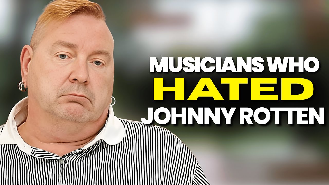 Top 6 Musicians Who Hated Johnny Rotten