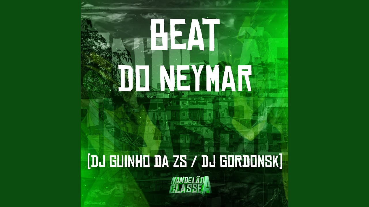 Beat do Neymar