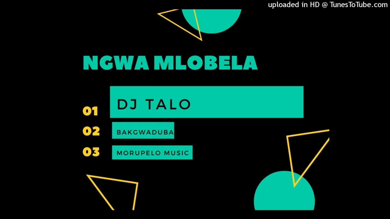 DJ TALO -Ngwamlobela
