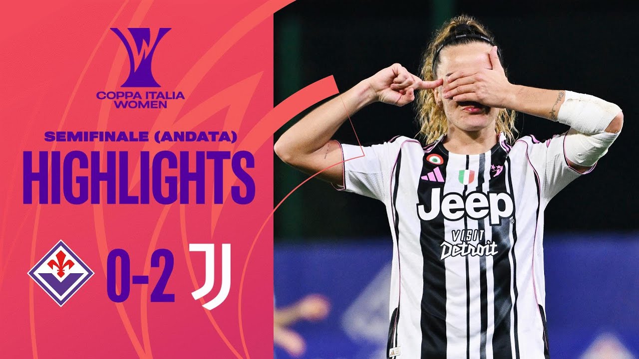 Fiorentina-Juventus 0-2 | Beccari e Capeta decidono la semifinale d'andata | #CoppaItaliaWomen